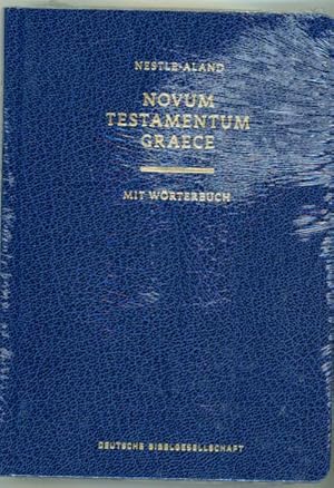 Seller image for Nestle-Aland Novum Testamentum Graece : mit griechisch-deutschem Wrterbuch for sale by AHA-BUCH GmbH