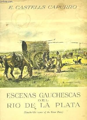 Seller image for ESCENAS GAUCHESCAS DEL RIO DE LA PLATA for sale by Le-Livre