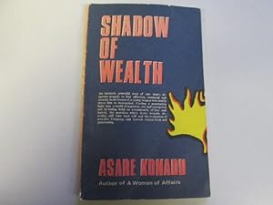 Seller image for Shadow of wealth for sale by Goldstone Rare Books