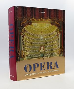 Opera: Composers, Works, Performers