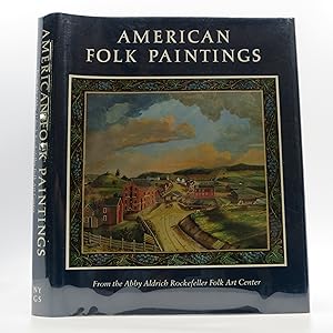 Imagen del vendedor de American Folk Paintings: Paintings and Drawings Other Than Portraits from the Abby Aldrich Rockefeller Folk Art Center a la venta por Shelley and Son Books (IOBA)