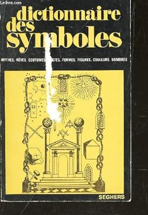 Seller image for DICTIONNAIRE DES SYMBOLES - DE CHE  G. / Mythes, Rves, Coutumes, Gestes, Formes, Figures, Couleurs, Nombres. for sale by Le-Livre