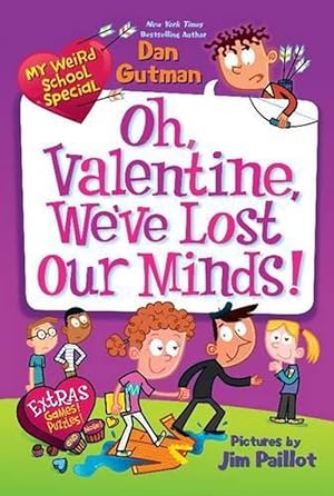 Seller image for My Weird School Special: Oh, Valentine, We've Lost Our Minds! (Paperback) for sale by Grand Eagle Retail