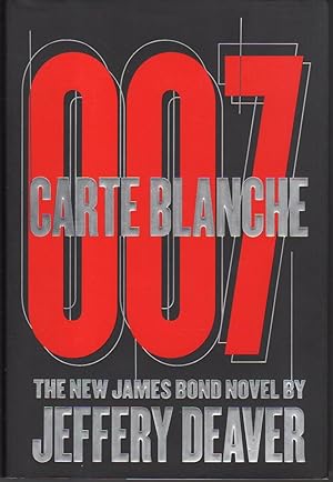 Image du vendeur pour CARTE BLANCHE 007: The New James Bond Novel. mis en vente par Bookfever, IOBA  (Volk & Iiams)