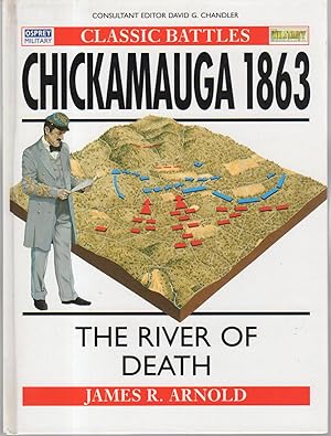CHICKAMAUGA 1863: The River of Death.