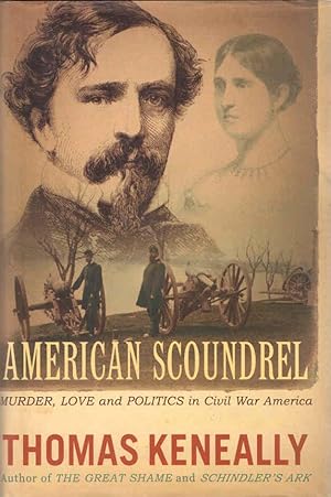 Bild des Verkufers fr American Scoundrel The Life of the Notorious Civil War General, Dan Sickles zum Verkauf von lamdha books