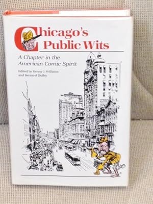 Imagen del vendedor de Chicago's Public Wits, a Chapter in the American Comic Spirit a la venta por My Book Heaven