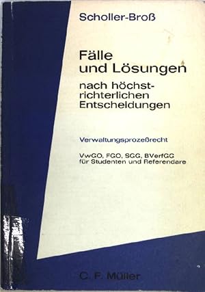 Seller image for Flle und Lsungen nach hchstrichterlichen Entscheidungen - Verwaltungsprozessrecht: VwGO, FGO, SGG u. BVerfGG f. Studenten u. Referendare. for sale by books4less (Versandantiquariat Petra Gros GmbH & Co. KG)