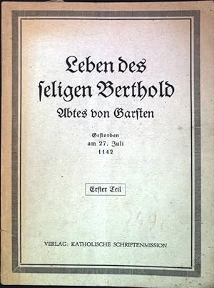Bild des Verkufers fr Leben des seligen Berthold, Abtes von Garsten (gestorben am 27. Juli 1142); 1. Teil zum Verkauf von books4less (Versandantiquariat Petra Gros GmbH & Co. KG)