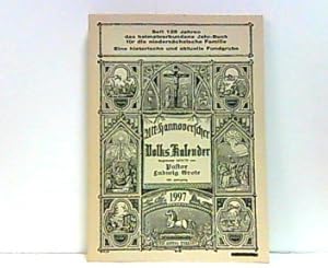 Image du vendeur pour Alt-Hannoverscher Volkskalender auf das Jahr 1997. 125. Jahrgang. Seit mehr als 120 Jahren das heimatverbundene Jahr-Buch fr die niederschsische Familie. Eine historische und aktuelle Fundgrube. mis en vente par Antiquariat Ehbrecht - Preis inkl. MwSt.