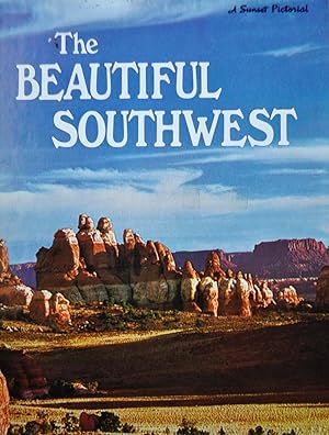 The Beautiful Southwest (A Sunset Pictorial)