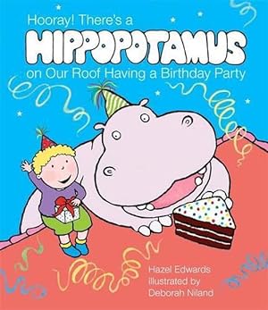 Image du vendeur pour Hooray! There's a Hippopotamus On Our Roof Having a Birthday Party (Paperback) mis en vente par Grand Eagle Retail