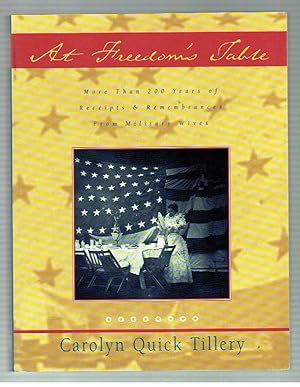 Seller image for At Freedom's Table: More Than 200 Years of Receipts and Remembrances from Military Wives for sale by Riverhorse Books