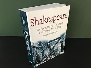 Shakespeare: An Anthology of Criticism and Theory 1945-2000