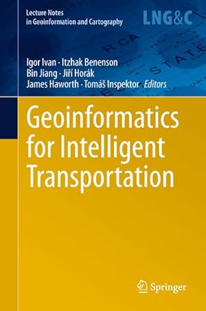 Immagine del venditore per Geoinformatics for Intelligent Transportation venduto da AHA-BUCH GmbH