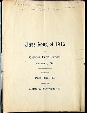 Class Song of 1913 or Eastern High School, Baltimore, Maryland