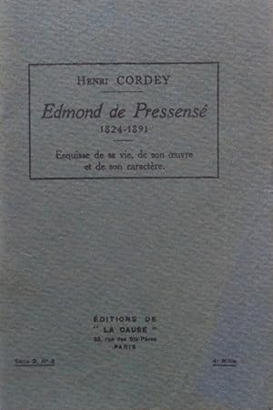 Immagine del venditore per Edmond de Pressens 1824-1891  Esquisse de sa vie, de son uvre et de son caractre venduto da Bouquinerie L'Ivre Livre