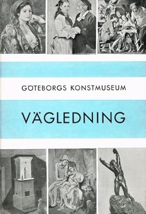 Bild des Verkufers fr Gteborgs Konstmuseum. Vgledning. zum Verkauf von Hatt Rare Books ILAB & CINOA