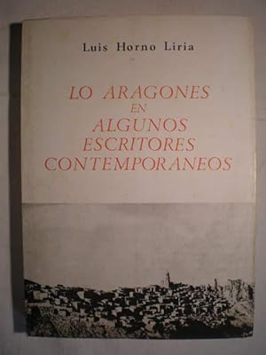 Seller image for Lo aragons en algunos escritores contemporneos for sale by Librera Antonio Azorn