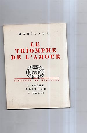 Image du vendeur pour LE TRIOMPHE DE L'AMOUR. mis en vente par Librairie CLERC