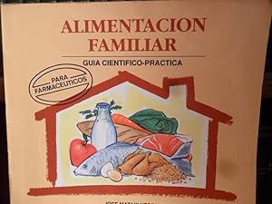 Seller image for ALIMENTACIN FAMILIAR - Gua cientfico-prctica para farmacuticos for sale by Libros Dickens