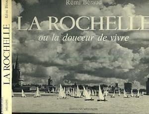 Imagen del vendedor de LA ROCHELLE OU LA DOUCEUR DE VIVRE a la venta por Le-Livre