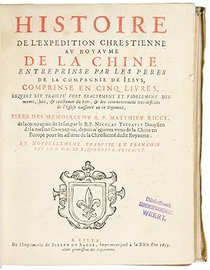 Imagen del vendedor de Histoire de l'expedition Chrestienne au royaume de la Chine entreprinse par les peres de la Compagnie de Iesus, comprinse en cinq livres, esquels est traict fort exactement et fidelement des moeurs, loix, & costumes du pays, & des commencemens tres-difficiles de l'Eglise naissante en ce Royaume a la venta por Donald A. Heald Rare Books (ABAA)