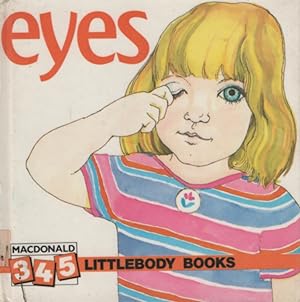 Seller image for eyes (345 LITTLEBODY BOOKS) for sale by Nanny's Web