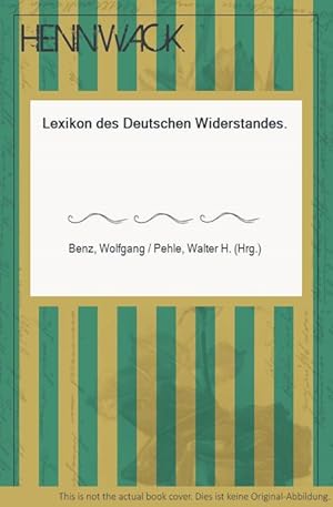 Seller image for Lexikon des Deutschen Widerstandes. for sale by HENNWACK - Berlins grtes Antiquariat