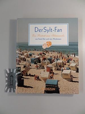 Bild des Verkufers fr Der Sylt-Fan: ein Portrt zum Schmunzeln. zum Verkauf von Druckwaren Antiquariat