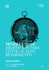 Imagen del vendedor de Mindfulness : meditacin para gente de alto rendimiento a la venta por AG Library