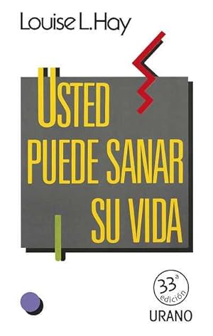 Usted puede sanar su vida