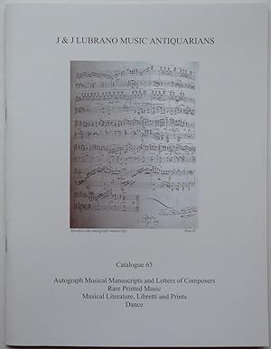 J & J Lubrano Music Antiquarians, Catalogue 65: Autograph Musical Manuscripts and Letters of Comp...