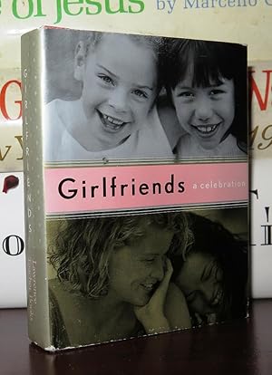 Immagine del venditore per GIRL FRIENDS A Celebration venduto da Rare Book Cellar