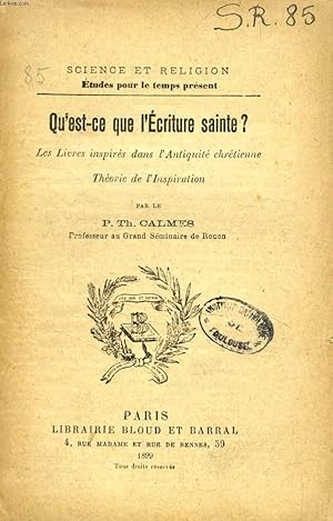 Bild des Verkufers fr QU'EST-CE QUE L'ECRITURE SAINTE ?, LES LIVRES INSPIRES DANS L'ANTIQUITE CHRETIENNE, THEORIE DE L'INSPIRATION (SCIENCE ET RELIGION, ETUDES POUR LE TEMPS PRESENT, N 85) zum Verkauf von Le-Livre