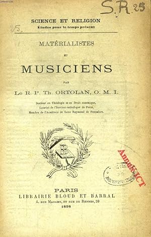 Imagen del vendedor de MATERIALISTES ET MUSICIENS (SCIENCE ET RELIGION, ETUDES POUR LE TEMPS PRESENT, N 25) a la venta por Le-Livre