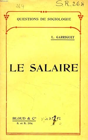 Bild des Verkufers fr LE SALAIRE (QUESTIONS DE SOCIOLOGIE, N 264) zum Verkauf von Le-Livre