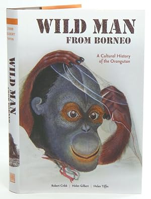 Bild des Verkufers fr Wild man from Borneo: a cultural history of the Orangutan. zum Verkauf von Andrew Isles Natural History Books