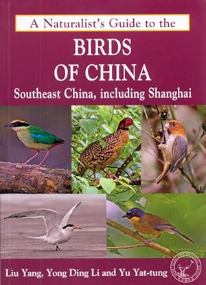 Seller image for A naturalists' guide to the birds of China: Southeast China, including Shanghai. for sale by Andrew Isles Natural History Books