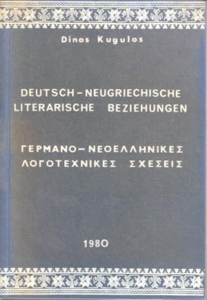 Deutsch - Neugriechische literarische Beziehungen.