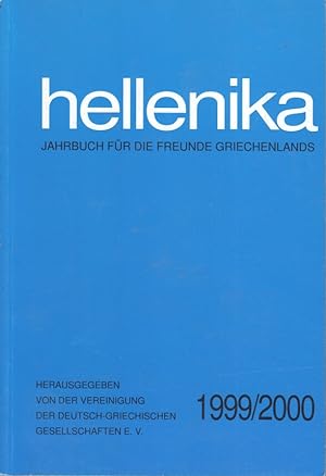 Bild des Verkufers fr Hellenika 1999/2000 : Jahrbuch fr die Freunde Griechenlands. zum Verkauf von Bcher bei den 7 Bergen