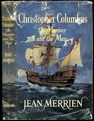 Image du vendeur pour Christopher Columbus; The Mariner and The Man mis en vente par Little Stour Books PBFA Member