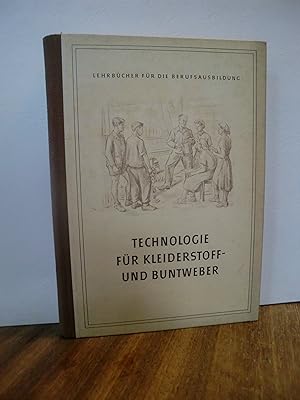 Technologie für Kleiderstoff- und Buntweber - Lehrbücher für Berufsausbildung