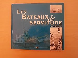 Seller image for Les bateaux de servitude for sale by Le temps retrouv