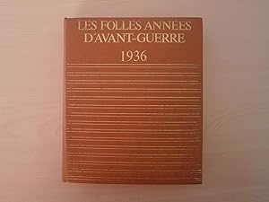 Imagen del vendedor de LES FOLLES ANNEES D'AVANT GUERRE 1936 a la venta por Le temps retrouv