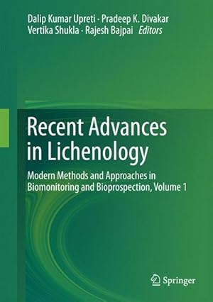 Bild des Verkufers fr Recent Advances in Lichenology : Modern Methods and Approaches in Biomonitoring and Bioprospection, Volume 1 zum Verkauf von AHA-BUCH GmbH