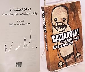 Cazzrola! Anarchy, Romani, love, Italy