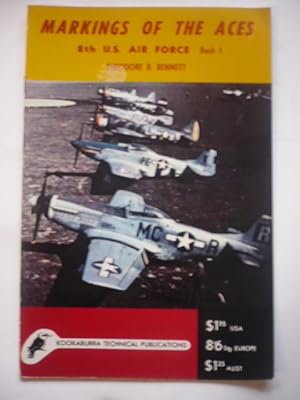 Immagine del venditore per Markings of the Aces - 8 th U.S. Air Force Book 1 venduto da D'un livre  l'autre