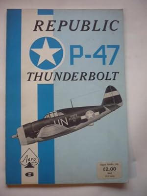 Bild des Verkufers fr Republic P-47 Thunderbolt zum Verkauf von D'un livre  l'autre