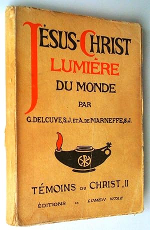 Bild des Verkufers fr Tmoins du Christ. Manuel d'instruction religieuse II. Jsus-Christ, lumire du monde zum Verkauf von Claudine Bouvier